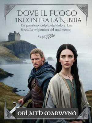 cover image of Dove il Fuoco Incontra la Nebbia